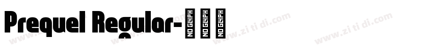 Prequel Regular字体转换